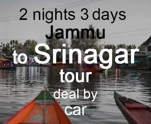 2 nights 3 days jammu to srinagar tour deal by car