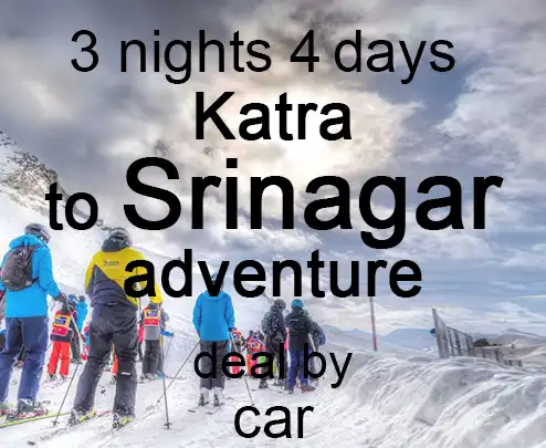 3 nights 4 days katra to srinagar adventure deal by car