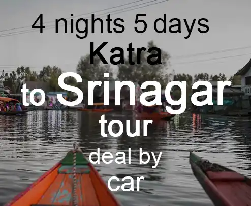 4 nights 5 days katra to srinagar tour deal by car