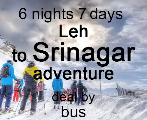 6 nights 7 days leh to srinagar adventure deal by bus