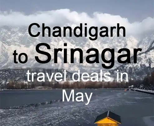 Chandigarh to srinagar travel deals in may