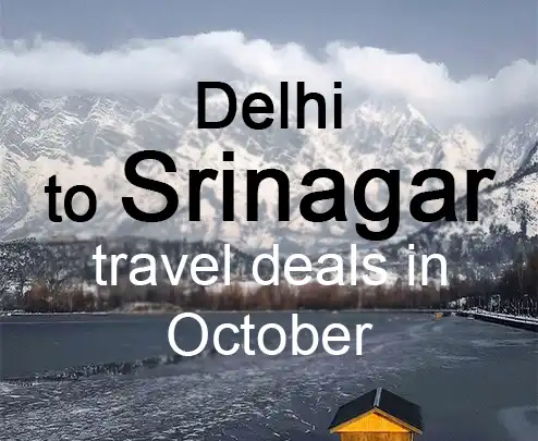 Delhi to srinagar travel deals in october
