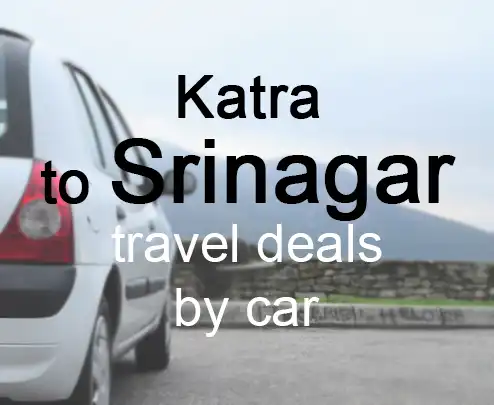 Katra to srinagar travel deals by car