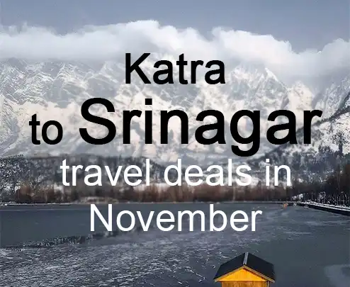 Katra to srinagar travel deals in november