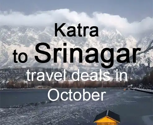 Katra to srinagar travel deals in october