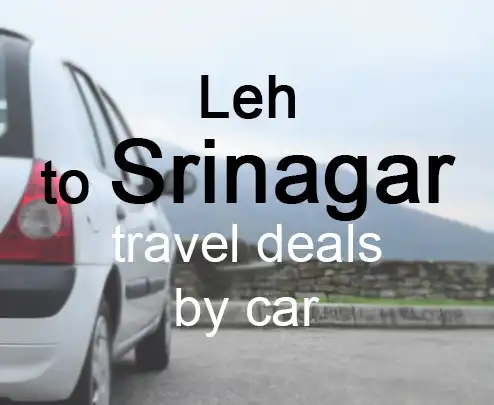 Leh to srinagar travel deals by car