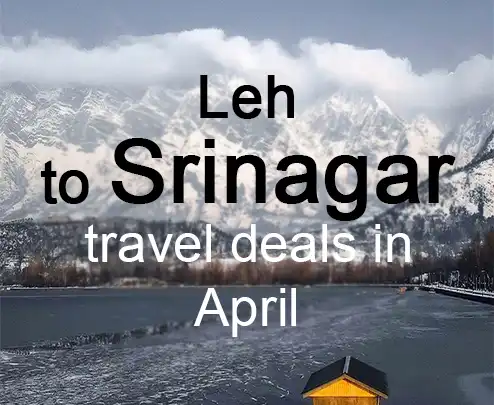 Leh to srinagar travel deals in april