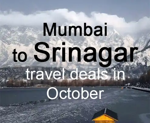 Mumbai to srinagar travel deals in october