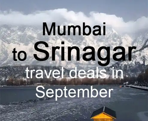 Mumbai to srinagar travel deals in september