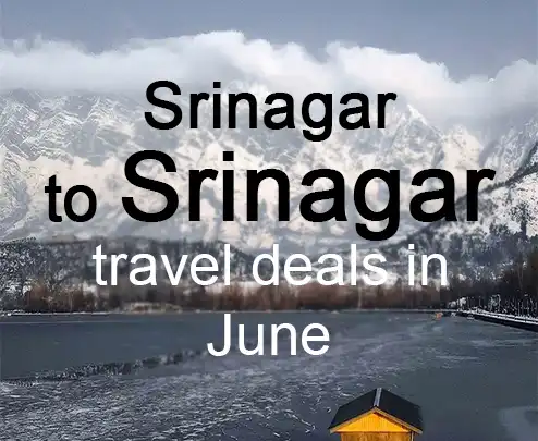 Srinagar to srinagar travel deals in june